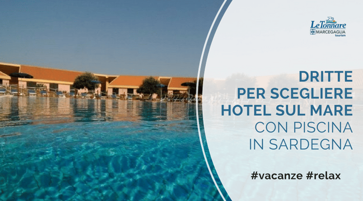 Dritte per Scegliere Hotel sul Mare con Piscina in Sardegna.png