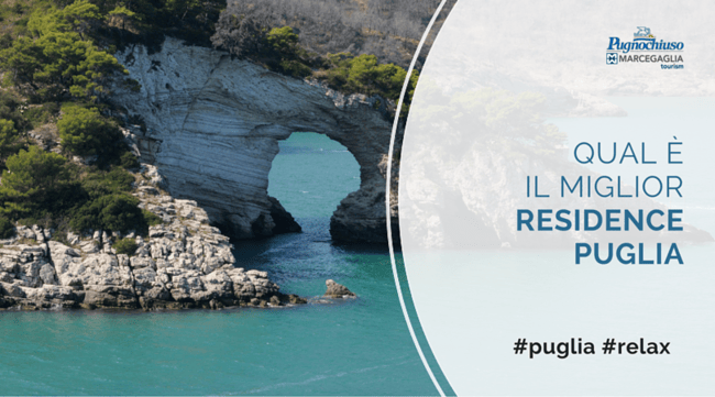 Qual è il miglior Residence Puglia